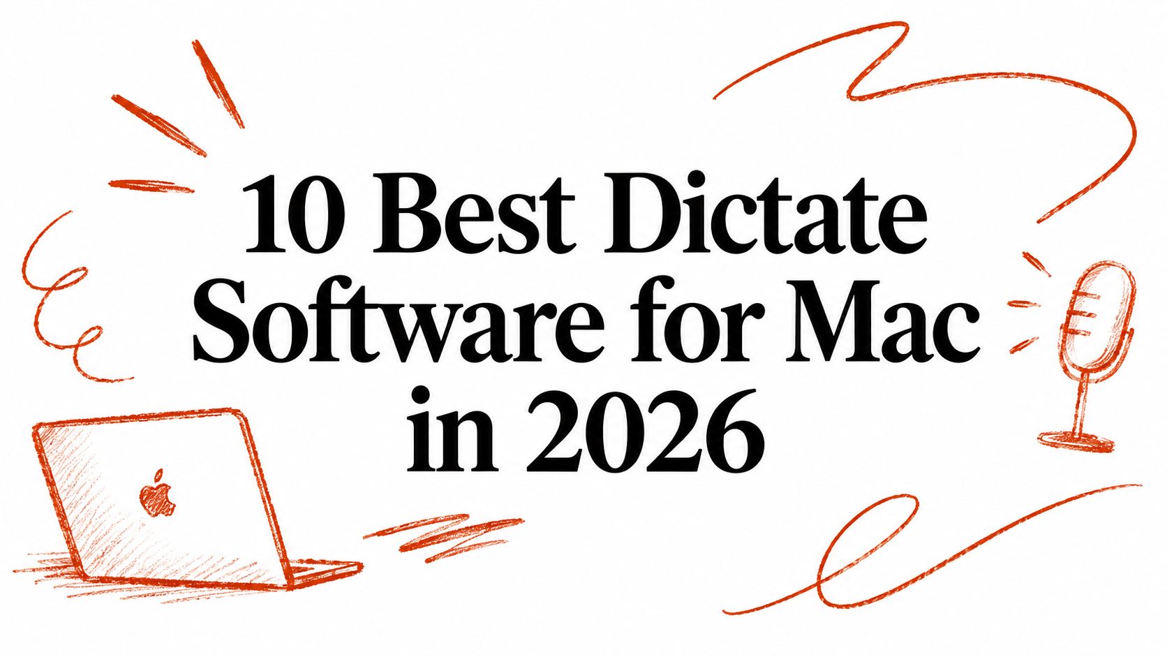 10 Best Dictate Software for Mac in 2026
